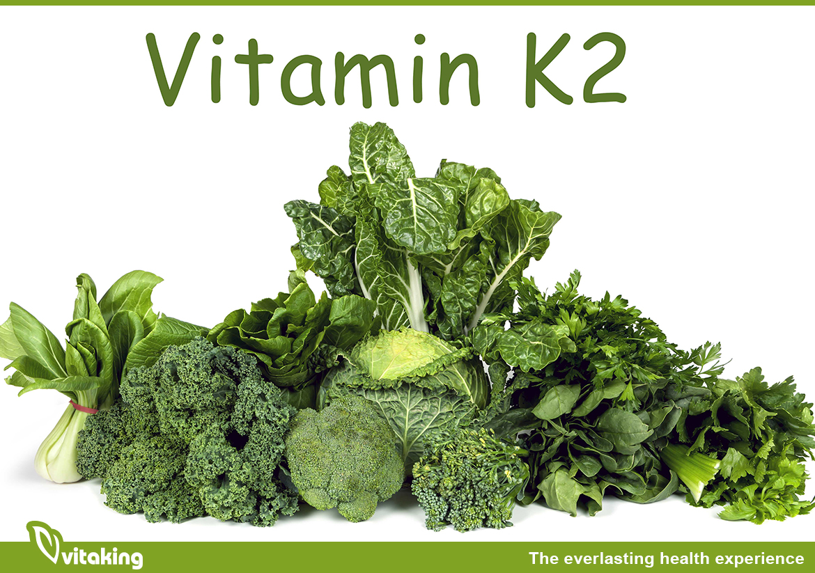 Vitamin K2: Types, Benefits and Food Sources - Vitaking
